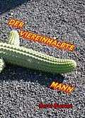 E-Book (epub) Der viereinhalbte Mann von Barni Bigman