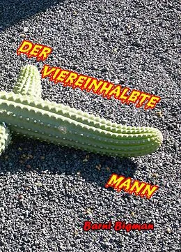 E-Book (epub) Der viereinhalbte Mann von Barni Bigman