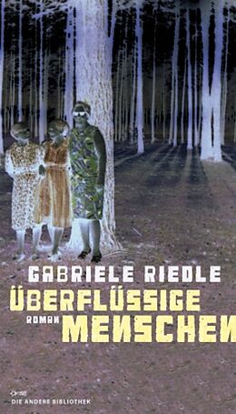 Fester Einband Überflüssige Menschen von Gabriele Riedle