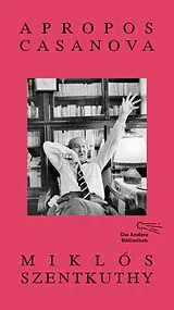 Fester Einband Apropos Casanova von Miklós Szentkuthy