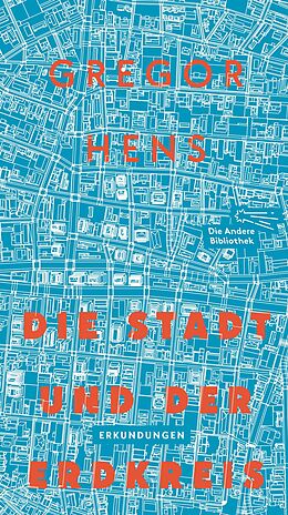 Fester Einband Die Stadt und der Erdkreis von Gregor Hens