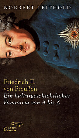 Fester Einband Friedrich II. von Preußen von Norbert Leithold