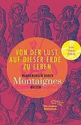 Fester Einband Von der Lust, auf dieser Erde zu leben von Michel de Montaigne