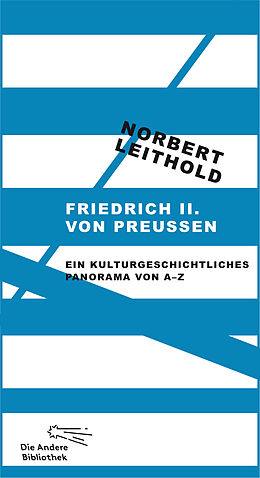 E-Book (epub) Friedrich II. von Preußen von Norbert Leithold