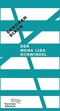 E-Book (epub) Der Mona Lisa Schwindel von Deborah Dixon