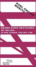 E-Book (epub) Reisen eines Deutschen in Italien in den Jahren 1786 bis 1788 von Karl Philipp Moritz