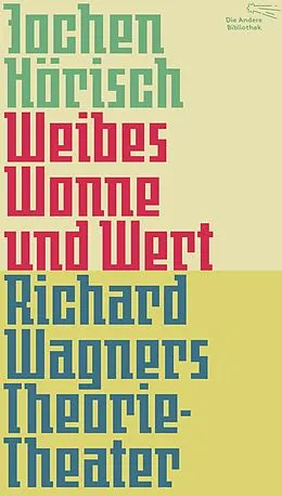 E-Book (epub) Weibes Wonne und Wert von Jochen Hörisch