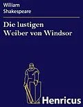 E-Book (epub) Die lustigen Weiber von Windsor von William Shakespeare