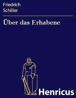 E-Book (epub) Über das Erhabene von Friedrich Schiller