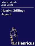 E-Book (epub) Henrich Stillings Jugend von Johann Heinrich Jung-Stilling