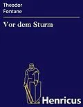 E-Book (epub) Vor dem Sturm von Theodor Fontane