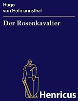 E-Book (epub) Der Rosenkavalier von Hugo von Hofmannsthal