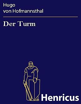 E-Book (epub) Der Turm von Hugo von Hofmannsthal