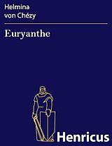 E-Book (epub) Euryanthe von Helmina von Chézy