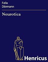 E-Book (epub) Neurotica von Felix Dörmann