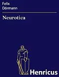 E-Book (epub) Neurotica von Felix Dörmann