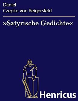 E-Book (epub) »Satyrische Gedichte« von Daniel Czepko von Reigersfeld