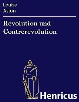E-Book (epub) Revolution und Contrerevolution von Louise Aston