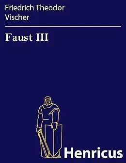 E-Book (epub) Faust III von Friedrich Theodor Vischer