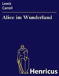 E-Book (epub) Alice im Wunderland von Lewis Carroll