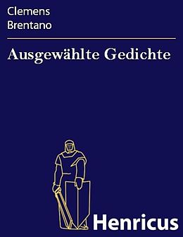 E-Book (epub) Ausgewählte Gedichte von Clemens Brentano