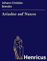 E-Book (epub) Ariadne auf Naxos von Johann Christian Brandes