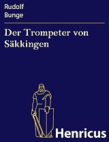 E-Book (epub) Der Trompeter von Säkkingen von Rudolf Bunge