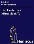 E-Book (epub) Die Lieder des Mirza-Schaffy von Friedrich von Bodenstedt