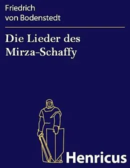 E-Book (epub) Die Lieder des Mirza-Schaffy von Friedrich von Bodenstedt