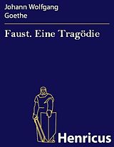 E-Book (epub) Faust. Eine Tragödie von Johann Wolfgang Goethe
