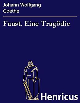 E-Book (epub) Faust. Eine Tragödie von Johann Wolfgang Goethe