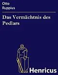 E-Book (epub) Das Vermächtnis des Pedlars von Otto Ruppius