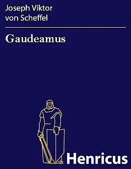 E-Book (epub) Gaudeamus von Joseph Viktor von Scheffel