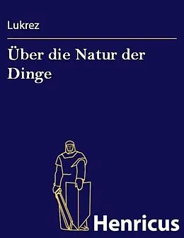 E-Book (epub) Über die Natur der Dinge von Lukrez