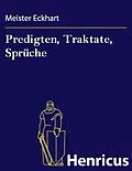 E-Book (epub) Predigten, Traktate, Sprüche von Meister Eckhart