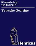 E-Book (epub) Teutsche Gedichte von Nikolaus Ludwig von Zinzendorf