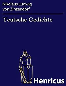 E-Book (epub) Teutsche Gedichte von Nikolaus Ludwig von Zinzendorf