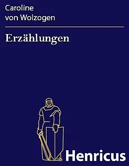E-Book (epub) Erzählungen von Caroline von Wolzogen
