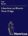 E-Book (epub) Läuschen un Rimels Neue Folge von Fritz Reuter