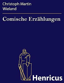 E-Book (epub) Comische Erzählungen von Christoph Martin Wieland