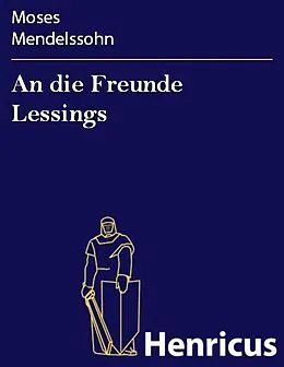 E-Book (epub) An die Freunde Lessings von Moses Mendelssohn
