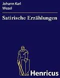 E-Book (epub) Satirische Erzählungen von Johann Karl Wezel