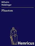 E-Book (epub) Phaeton von Wilhelm Waiblinger