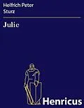 E-Book (epub) Julie von Helfrich Peter Sturz
