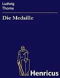 E-Book (epub) Die Medaille von Ludwig Thoma