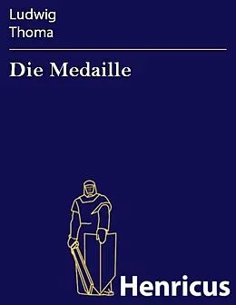 E-Book (epub) Die Medaille von Ludwig Thoma