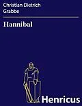 E-Book (epub) Hannibal von Christian Dietrich Grabbe