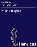 E-Book (epub) Maria Regina von Ida Gräfin von Hahn-Hahn