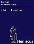 E-Book (epub) Gräfin Faustine von Ida Gräfin von Hahn-Hahn