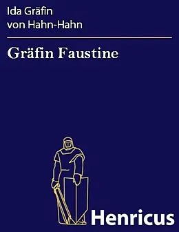E-Book (epub) Gräfin Faustine von Ida Gräfin von Hahn-Hahn
